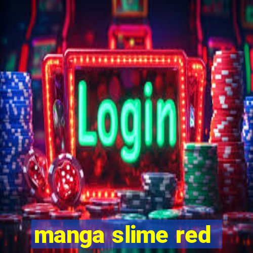 manga slime red